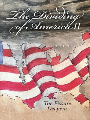 cover image of The Dividing of America II    the Fissure Deepens